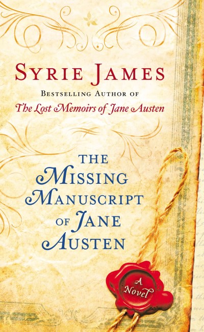 Syrie James/The Missing Manuscript of Jane Austen